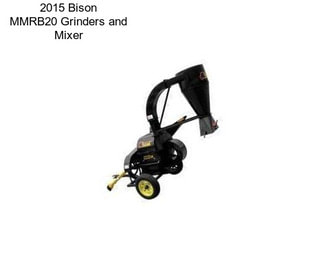 2015 Bison MMRB20 Grinders and Mixer