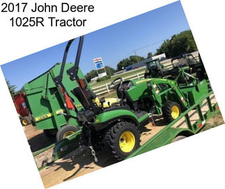 2017 John Deere 1025R Tractor