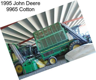 1995 John Deere 9965 Cotton