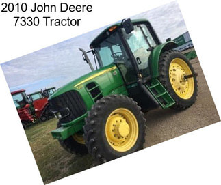 2010 John Deere 7330 Tractor