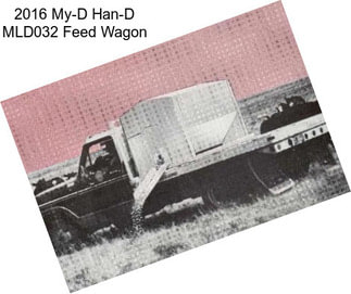 2016 My-D Han-D MLD032 Feed Wagon
