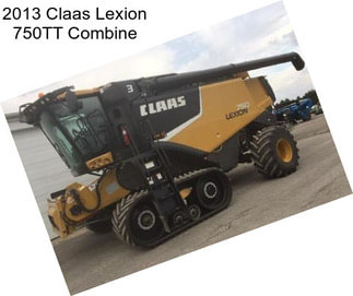 2013 Claas Lexion 750TT Combine