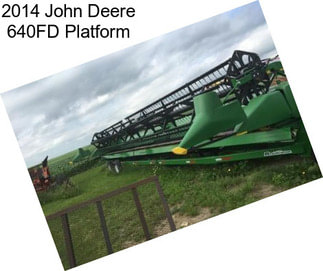 2014 John Deere 640FD Platform