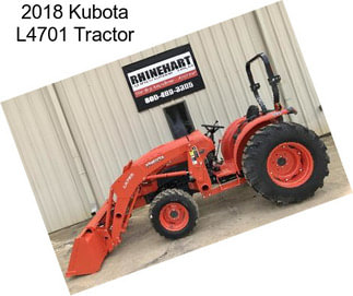 2018 Kubota L4701 Tractor