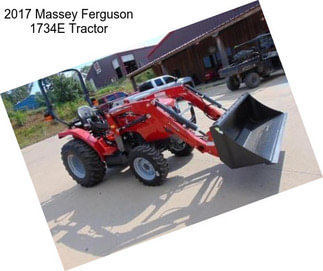 2017 Massey Ferguson 1734E Tractor