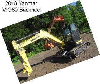 2018 Yanmar VIO80 Backhoe