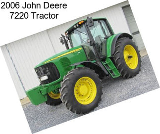 2006 John Deere 7220 Tractor