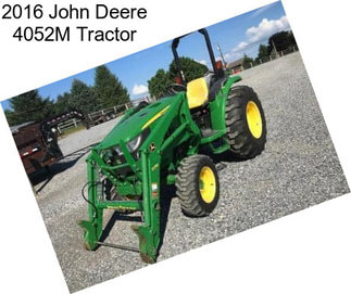 2016 John Deere 4052M Tractor