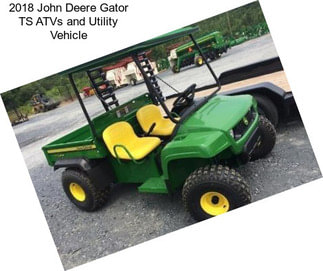 2018 John Deere Gator TS ATVs and Utility Vehicle