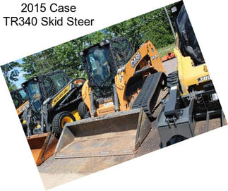 2015 Case TR340 Skid Steer