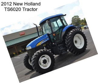 2012 New Holland TS6020 Tractor