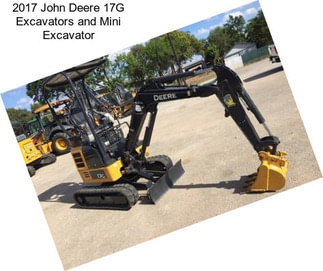 2017 John Deere 17G Excavators and Mini Excavator