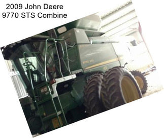 2009 John Deere 9770 STS Combine