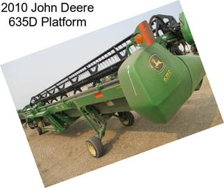 2010 John Deere 635D Platform