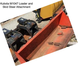 Kubota M1047 Loader and Skid Steer Attachment