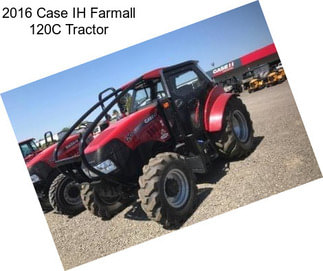 2016 Case IH Farmall 120C Tractor