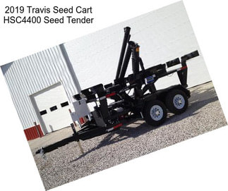 2019 Travis Seed Cart HSC4400 Seed Tender