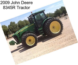 2009 John Deere 8345R Tractor