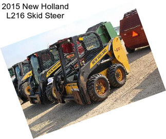 2015 New Holland L216 Skid Steer