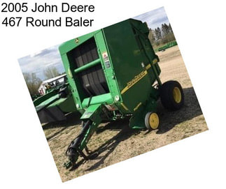 2005 John Deere 467 Round Baler