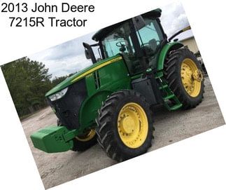 2013 John Deere 7215R Tractor