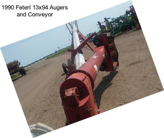 1990 Feterl 13x94 Augers and Conveyor