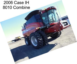 2006 Case IH 8010 Combine