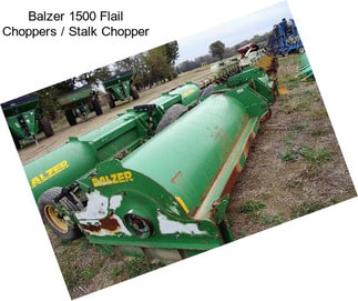 Balzer 1500 Flail Choppers / Stalk Chopper