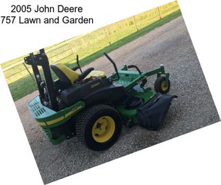 2005 John Deere 757 Lawn and Garden