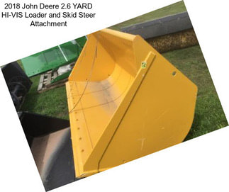 2018 John Deere 2.6 YARD HI-VIS Loader and Skid Steer Attachment