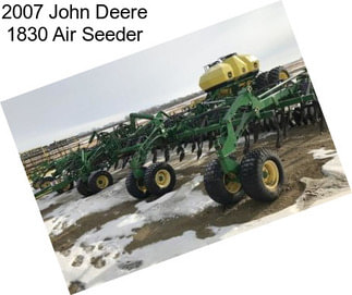 2007 John Deere 1830 Air Seeder