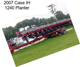 2007 Case IH 1240 Planter