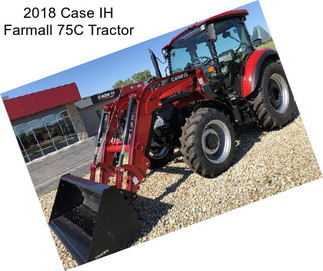 2018 Case IH Farmall 75C Tractor