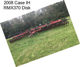 2008 Case IH RMX370 Disk