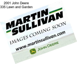 2001 John Deere 335 Lawn and Garden