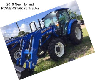 2018 New Holland POWERSTAR 75 Tractor