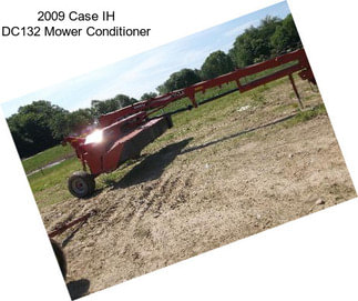 2009 Case IH DC132 Mower Conditioner