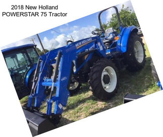 2018 New Holland POWERSTAR 75 Tractor