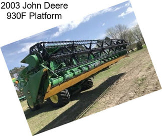 2003 John Deere 930F Platform