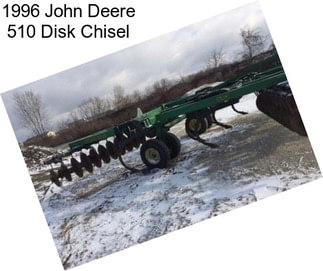 1996 John Deere 510 Disk Chisel