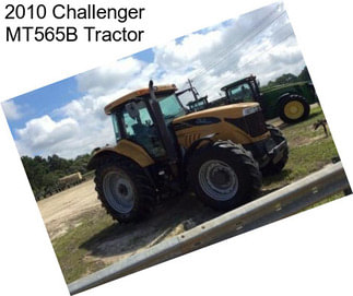 2010 Challenger MT565B Tractor