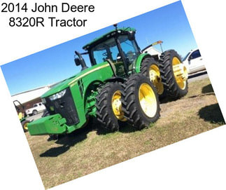 2014 John Deere 8320R Tractor