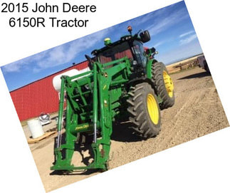 2015 John Deere 6150R Tractor