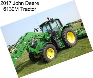 2017 John Deere 6130M Tractor