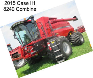 2015 Case IH 8240 Combine