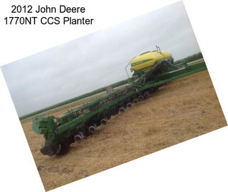 2012 John Deere 1770NT CCS Planter