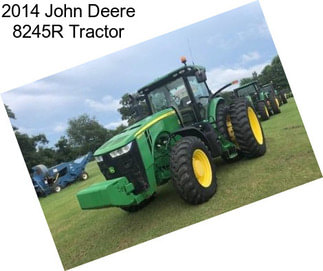 2014 John Deere 8245R Tractor