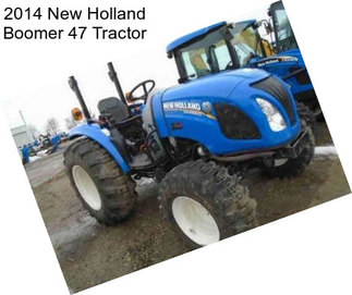 2014 New Holland Boomer 47 Tractor