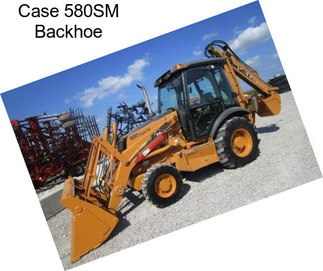 Case 580SM Backhoe