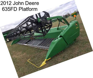 2012 John Deere 635FD Platform